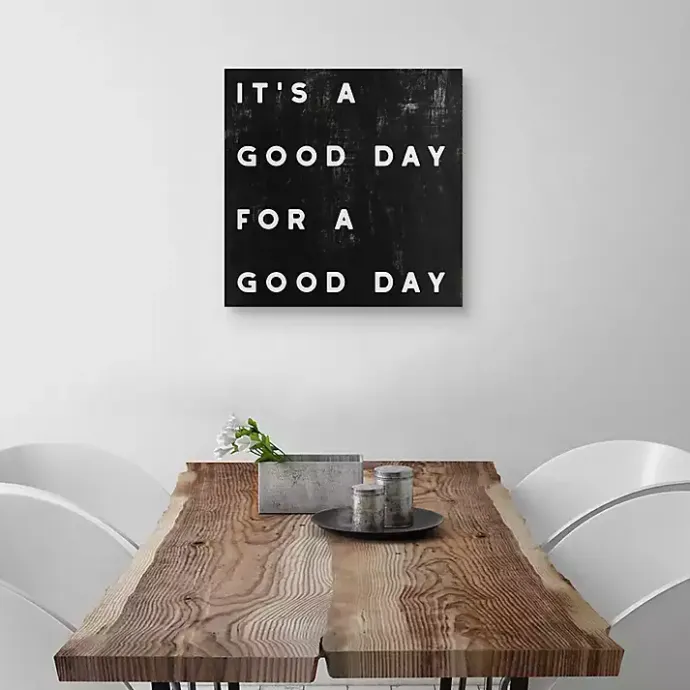 Kirklands Home Black and White It’s a Good Day Canvas Art Print