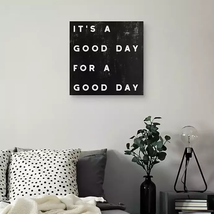Kirklands Home Black and White It’s a Good Day Canvas Art Print