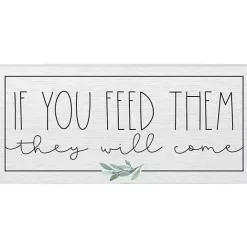 Hot Kirklands Home If You Feed Them Wood Wall Plaque White